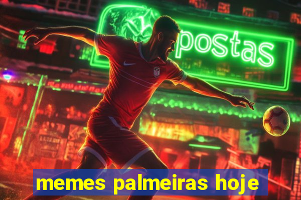 memes palmeiras hoje